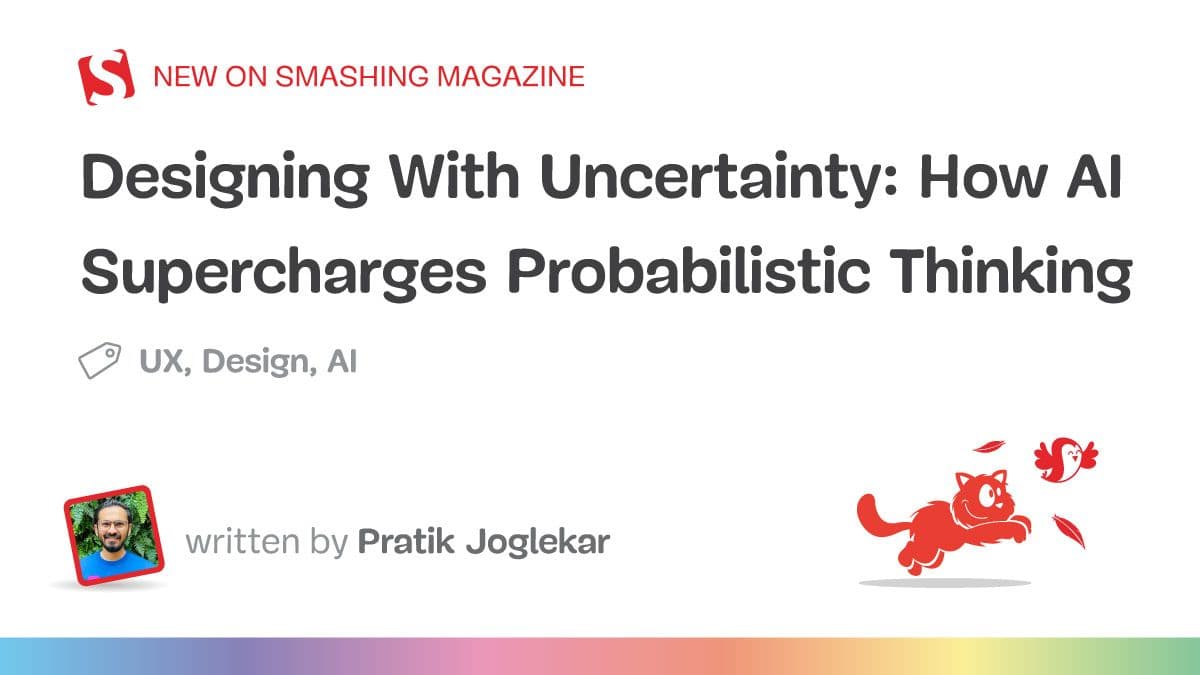 Designing With Uncertainty: How AI Supercharges Probabilistic Thinking